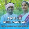 Aayo Ge Khel Nandar